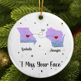 Gift For Bestie, Gift For Sisters, Family, Gift For Brothers, Gift For Sibling - I Miss Your Face Long Distance Relationship - Personalized Circle Ceramic Ornament