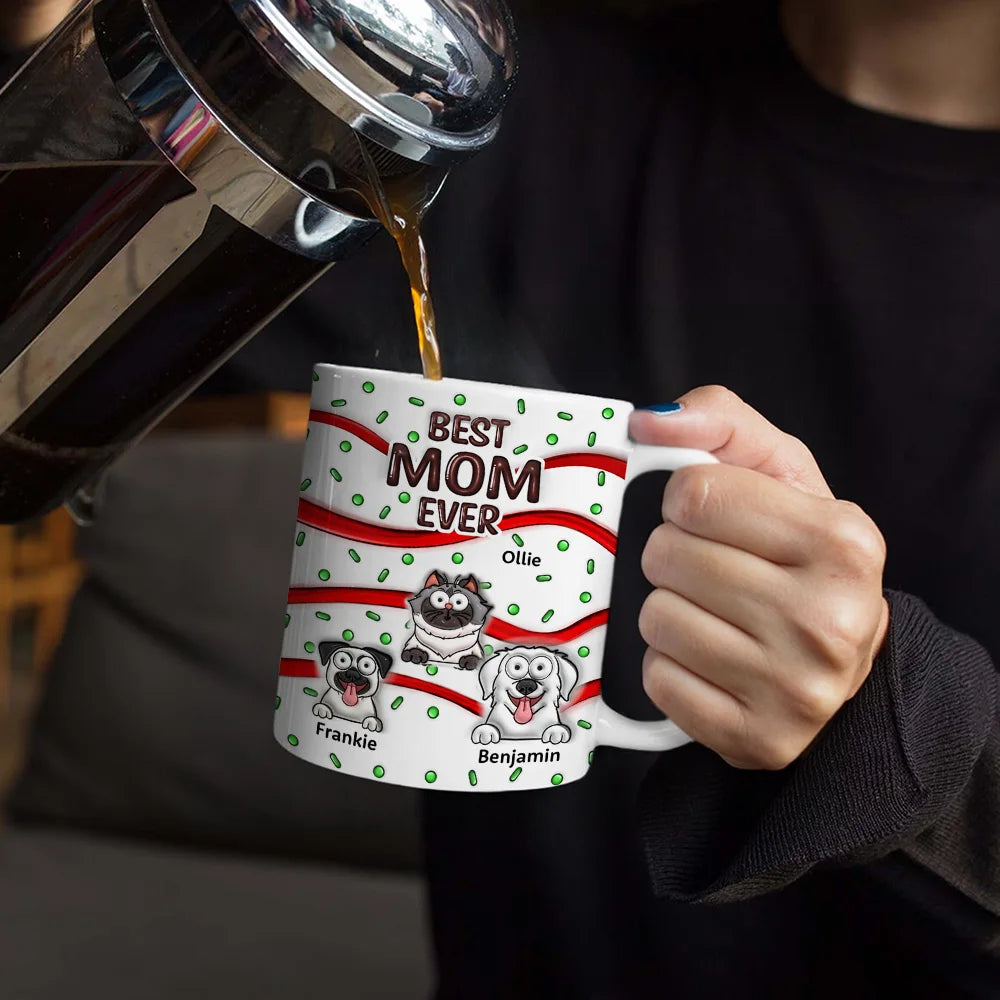 Pet Lovers, Pet Mom - Funny Pet Best Dog Cat Mom Ever - 3D Inflated Effect Printed Mug, Personalized White Edge-to-Edge Mug
