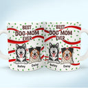 Pet Lovers, Pet Mom - Funny Pet Best Dog Cat Mom Ever - 3D Inflated Effect Printed Mug, Personalized White Edge-to-Edge Mug
