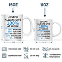 Gifts For Colleagues - Funny Colleague Always Give 100% At Work - Personalized Mug