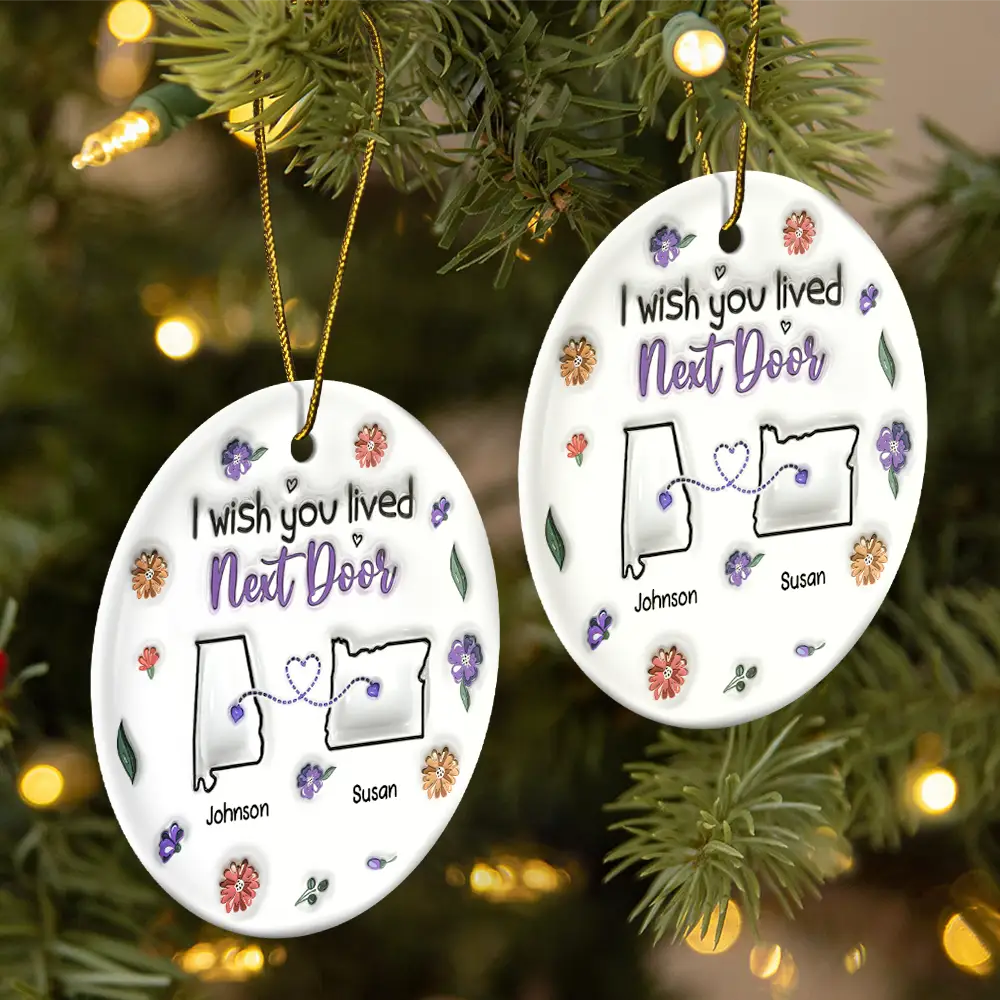 Gift For Bestie, Gift For Sisters, Gift For Sibling - I Wish We Live Closer - 3D Inflated Effect Printed Ornament, Personalized Circle Ceramic Ornament